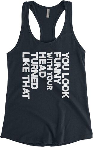 ThreadRock Women's You تبدو مضحكة ورأسك تحولت إلى أعلى دبابة Racerback in Kuwait