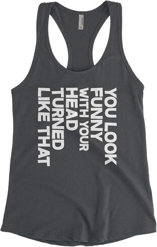 ThreadRock Women's You تبدو مضحكة ورأسك تحولت إلى أعلى دبابة Racerback in Kuwait