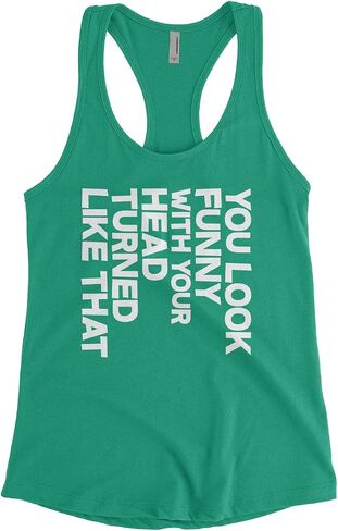 ThreadRock Women's You تبدو مضحكة ورأسك تحولت إلى أعلى دبابة Racerback in Kuwait