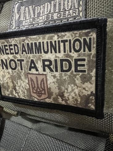 Subdued Ukraine I Need Ammunition Not a Ride Morale Patch.2x3 Hook and Loop Patch. Made in The USA in Saudi Arabia