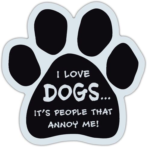 Paw Shaped Car Magnet - Love Dogs, It's People That Annoy Me - Funny - Cars, Trucks, Refrigerators in Saudi Arabia
