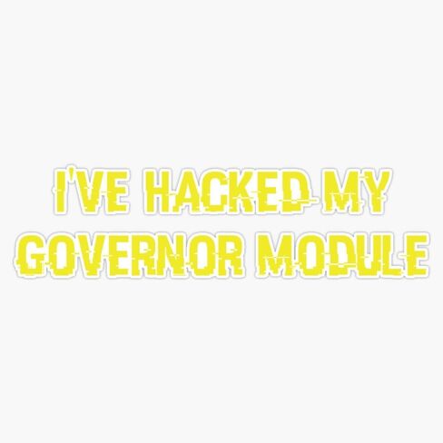 MAGNET Murderbot Diaries I'Ve Hacked My Governor Module Magnetic Vinyl Sticker Decal Magnet 5" in Saudi Arabia