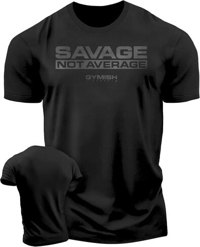 Savage Not Average Gym Workout Motivational Weightlifting Mens T-Shirt in Kuwait
