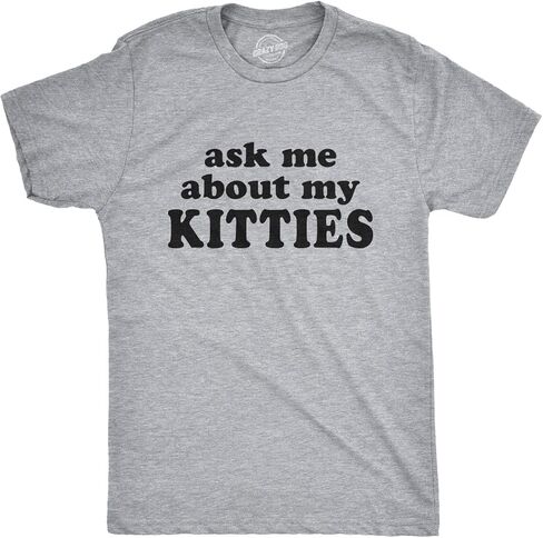 Mens Ask Me About My Kitties Flip Up T Shirt Funny Cat Shirt Offensive Crazy Top in Saudi Arabia