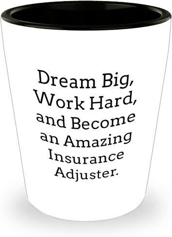 Inspirational Insurance Adjuster Gifts for Christmas - Dream Big Work Hard Become Amazing Shot Glass - Unique Gifts from Friends for Insurance Adjuster in Saudi Arabia