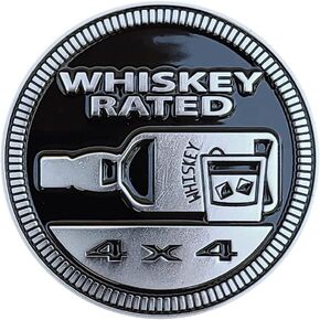“Whiskey Rated" 4x4 Metal Automotive Badge Specifically Designed for The Jeep Wrangler Cherokee ~ Stick it Anywhere!