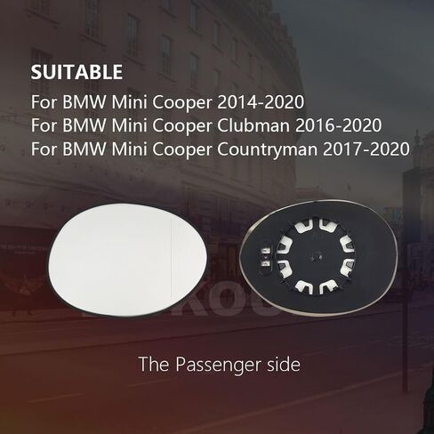 Gassenger Side Mirror Glass لـ BMW Mini Cooper 2014-2020 ، لسيارة BMW Mini Cooper Clubman 2016-2020 ، لسيارة BMW Mini Cooper Countryman 2017-2020 ، الزجاج المسخن الأيمن للمرآة. in Kuwait