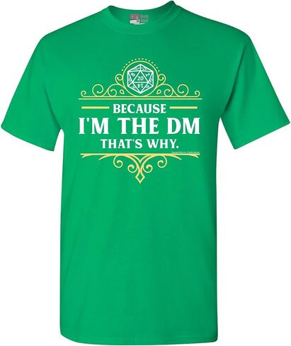 Because I'm The DM That's Why RPG Game Master Funny Parody DT Adult T-Shirt Tee in Kuwait