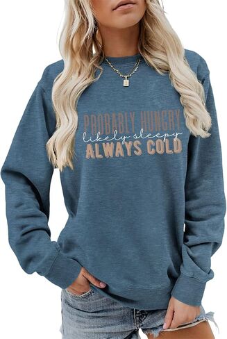 Women's Funny Mom Life Sweatshirt Probably Hungry Likely Sleepy Always Cold Sweatshirt Casual Long Sleeve Pullovers in Kuwait