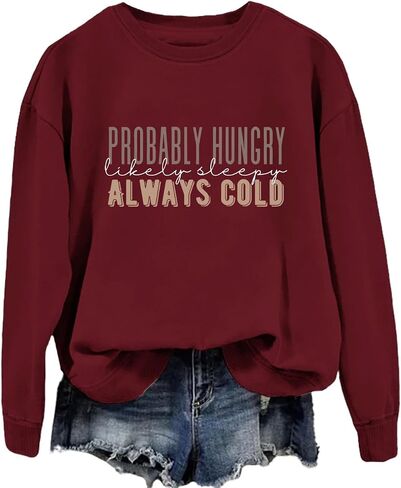 Women's Funny Mom Life Sweatshirt Probably Hungry Likely Sleepy Always Cold Sweatshirt Casual Long Sleeve Pullovers in Kuwait