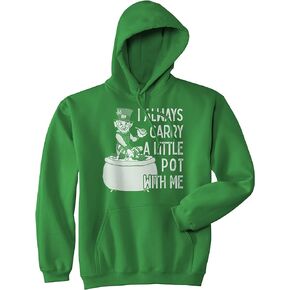 I Always Carry A Little Pot With Me Hoodie Funny St Patricks Day Parade 420 Saint Pat Graphic Sweat Shirt
