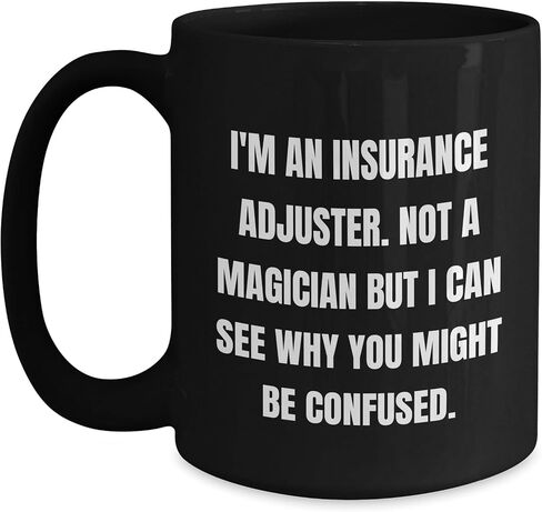 I'm An Insurance Adjuster Gifts from Friends and Family for Insurance Adjuster Christmas Unique Mug, Funny Quote, Black Coffee Mug, Not A Magician But in Saudi Arabia