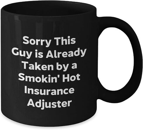 Insurance Adjuster Gift, Sorry This Guy Is Already Taken Black Coffee Mug for Christmas in Saudi Arabia