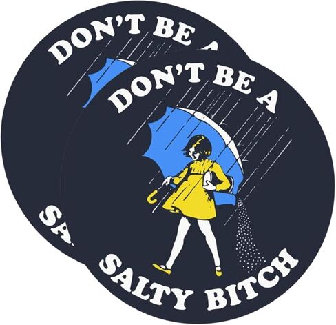 2-Pack Don't Be A Salty Bitch Sticker Decal - 4 Inches - Salty Bitch Sticker for Waterbottle Car Truck Van Window Bumper Laptop Tablet Cup Tumbler and Any Smooth Surface in Saudi Arabia
