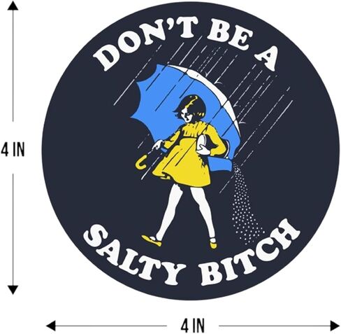 2-Pack Don't Be A Salty Bitch Sticker Decal - 4 Inches - Salty Bitch Sticker for Waterbottle Car Truck Van Window Bumper Laptop Tablet Cup Tumbler and Any Smooth Surface in Saudi Arabia