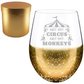 Mothers Day Gifts Idea, Not My Circus Not My Monkeys Stemless Golden Wine Glass in Kuwait