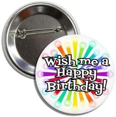 Its My Birthday Button, 2.25in Wish Me a Happy Birthday, Birthday Gift for 10th, 18th, 21st, 30th, 40th etc in Saudi Arabia