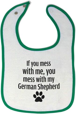 Toddler & Baby Bibs Burp Cloths Humor If You Mess with Me, My German Shepherd Paw Cotton Baby Items for Baby Girl & Boy White Black Design Only in Kuwait