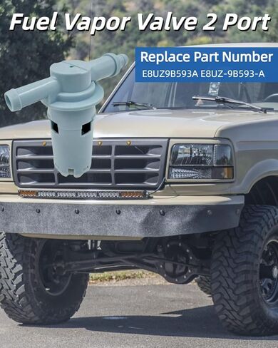 E8UZ-9B593-A VAPOR VAPOR VAPOR 2 FIT FOR FORD F-150 F-250 F-350 F150 F250 F Super Duty Bronco F53 1990-1997 استبدال E8UZ9B593A in Kuwait