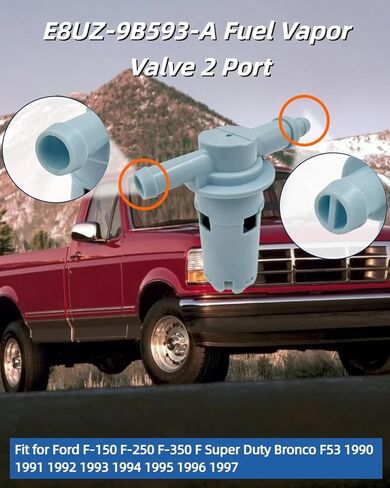 E8UZ-9B593-A VAPOR VAPOR VAPOR 2 FIT FOR FORD F-150 F-250 F-350 F150 F250 F Super Duty Bronco F53 1990-1997 استبدال E8UZ9B593A in Kuwait