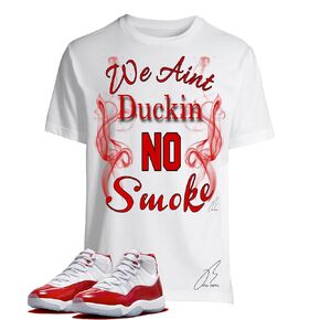Shirt To Match Jordan Retro 11 Cherry Red,We Ain't Duckin No Smoke Unisex Graphic Tee,Best Gift (XL) in Saudi Arabia