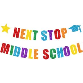 Glittery Next Stop Middle School Banner 5th Grade Graduation Decoration 2024 Elementary School Graduation Decoration for Primary School Class of 2024 Graduation Supplies