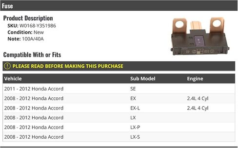 Fuse - 100a / 40a - متوافق مع 2008-2012 Honda Accord 2.4L 4 أسطوانات in Saudi Arabia