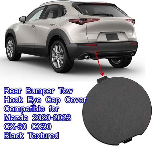 الغطاء الخلفي لخطاف القطر غطاء العين متوافق مع Mazda 2020-2023 Cx-30 Cx30 أسود محكم ، قبعة السحب ، استبدال DGH9-50-EL1 DHB450EK1 in Saudi Arabia