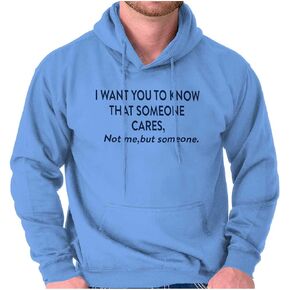 Brisco Brands Someone Cares Not Me Rude Funny Hoodie Sweatshirt Women Men in Saudi Arabia