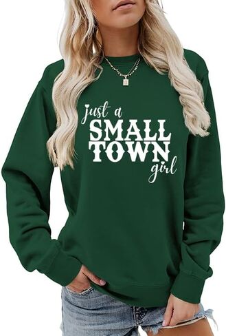 Just A Small Town Girl Sweatshirts for Women, Funny Crewneck Long Sleeve Shirts Graphics Pullover Country Music Tops in Saudi Arabia
