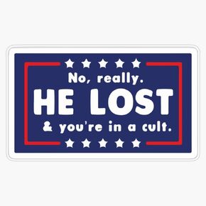 لا حقا. ملصق من الفينيل مطبوع عليه He Lost and You Re in A Cult مقاس 5 بوصات