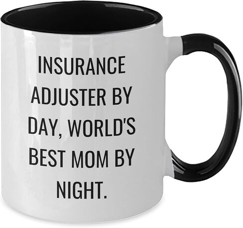 Insurance Adjuster Gifts, Funny Quote, Two Tone Coffee Mug for Christmas, Gifts from Mom in Saudi Arabia