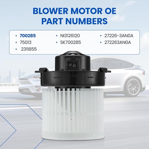 HVAC Blower Motor 700285 Compatible with Nissan Versa 2012-2018, Versa Note 2014-2017, Blower for 27226-3AN0A, 272263AN0A, 75013 A/C Blower Motor Assembly in Saudi Arabia