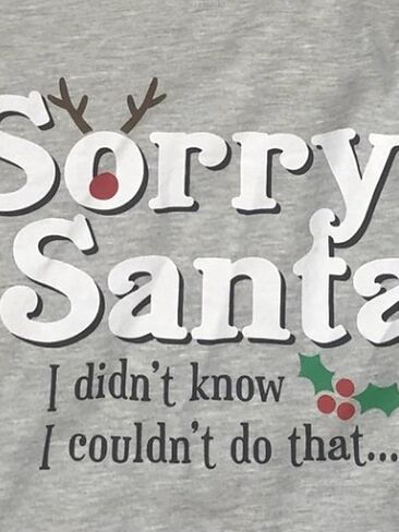 Womens (Jrs) Gray Sorry Santa Christmas Holiday Sweat Shirt Sweatshirt in Saudi Arabia