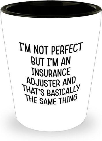 Insurance Adjuster Humor Funny Gifts: I'm Not Perfect But I'm An Insurance Adjuster Shot Glass for Christmas, Unique Insurance Adjuster Gifts for Adjusters from Dad to Son or Daughter in Saudi Arabia