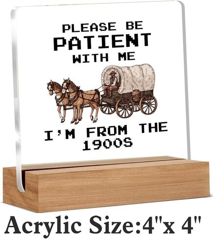 Funny Retro Acrylic Plaque Gifts for Friends Coworkers, Western Gifts for Women Men Besties, I'm From the 1900s Office Desk Signs Decor 4 × 4 Inches in Kuwait