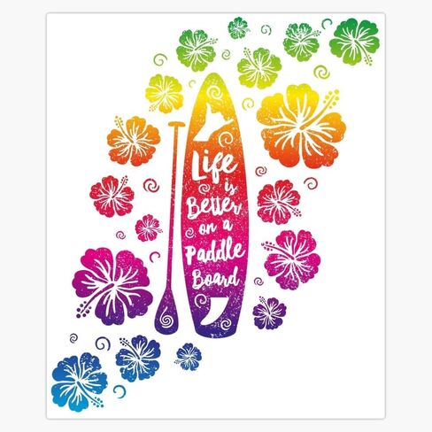 Life is better on a paddle board multicolor Window Water Bottle Bumper Sticker Decal 5" in Saudi Arabia