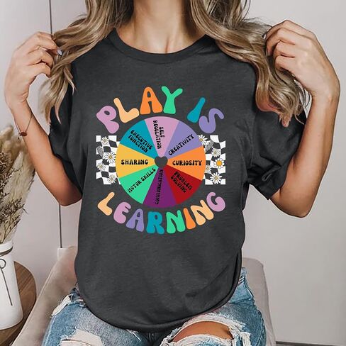 Play هو تعلم المعلم قميص النساء معلمات رعاية مرحلة ما قبل المدرسة تي قمصان رياض الأطفال المضحكة تعليم TEE in Kuwait