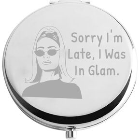 Zuo Bao RHONY Inspired Gift Housewives Makeup Mirror Sorry I'm Late I was in Glam Compact Mirror Gift for Mother Girlfriend （Sorry I'm Late）