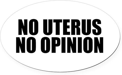 CafePress No Uterus No Opinion Oval Car Magnet, Euro Oval Bumper Magnet in Saudi Arabia