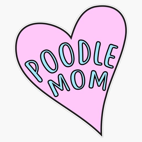MAGNET Poodle Mom Magnetic Sticker Vinyl Waterproof Magnet Decal Car 5" in Saudi Arabia