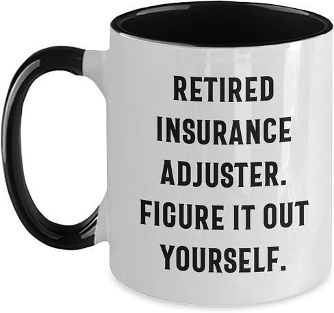 Insurance Adjuster Funny Gifts from Men to Friends, Two Tone Coffee Mug with Retired Insurance Adjuster Quote 'Figure It Out Yourself' for Christmas in Kuwait