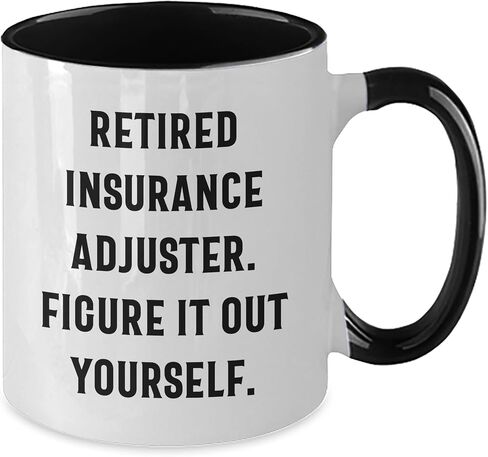 Insurance Adjuster Funny Gifts from Men to Friends, Two Tone Coffee Mug with Retired Insurance Adjuster Quote 'Figure It Out Yourself' for Christmas in Kuwait