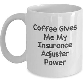Insurance Adjuster Power White Coffee Mug - Funny Quote Gift for Insurance Adjuster Friends and Family from Christmas Unique Gifts in Saudi Arabia