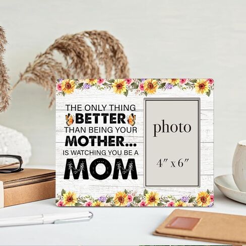 إطار صورة ابنة هدية من الأم، هدية للأم، ريفي الشيء الوحيد الأفضل من أن تكون والدتك تشاهدك وأنت أم، إطار صورة خشبي، مثبت على الحائط وسطح الطاولة - صورة مقاس 4 × 6 بوصات in Kuwait