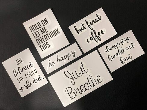 Inspirational/Funny Quotes Stickers 6-Pack - Be Happy - But First Coffee - Hold On Let Me Over Think This - Just Breathe - She Believed - Always Stay Humble for Laptop, MacBook or Any Smooth Surface in Saudi Arabia