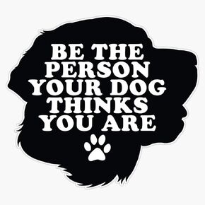 MAGNET Be The Person Your Dog Thinks You Are Labrador Vinyl Waterproof Magnetic Sticker Vinyl Waterproof Magnet Decal Car 5" in Saudi Arabia