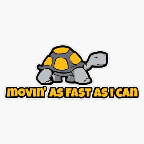 Movin As Fast As I Can - Slow Car - Cool Retro Funny Car Bumper Vinyl Sticker Waterproof Bumper Sticker Laptop Window 5" in Saudi Arabia