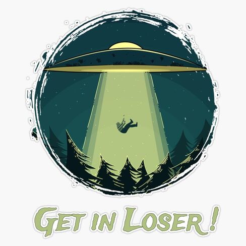 Magnet Get in Loser Alien Abduction Conspiracy Theory Vintage Distressed Magnetic Vinyl Sticker 5" in Saudi Arabia