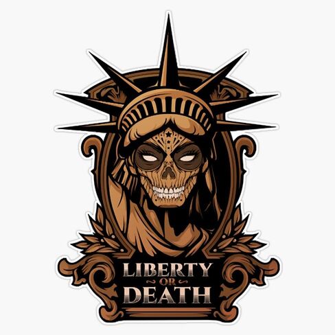 Liberty أو Death - ملصق ملصق النحاس المتغير ملصق Vinyl Secal 5 " in Saudi Arabia